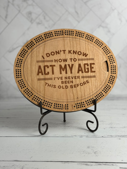 Signature Cribbage: Act my Age